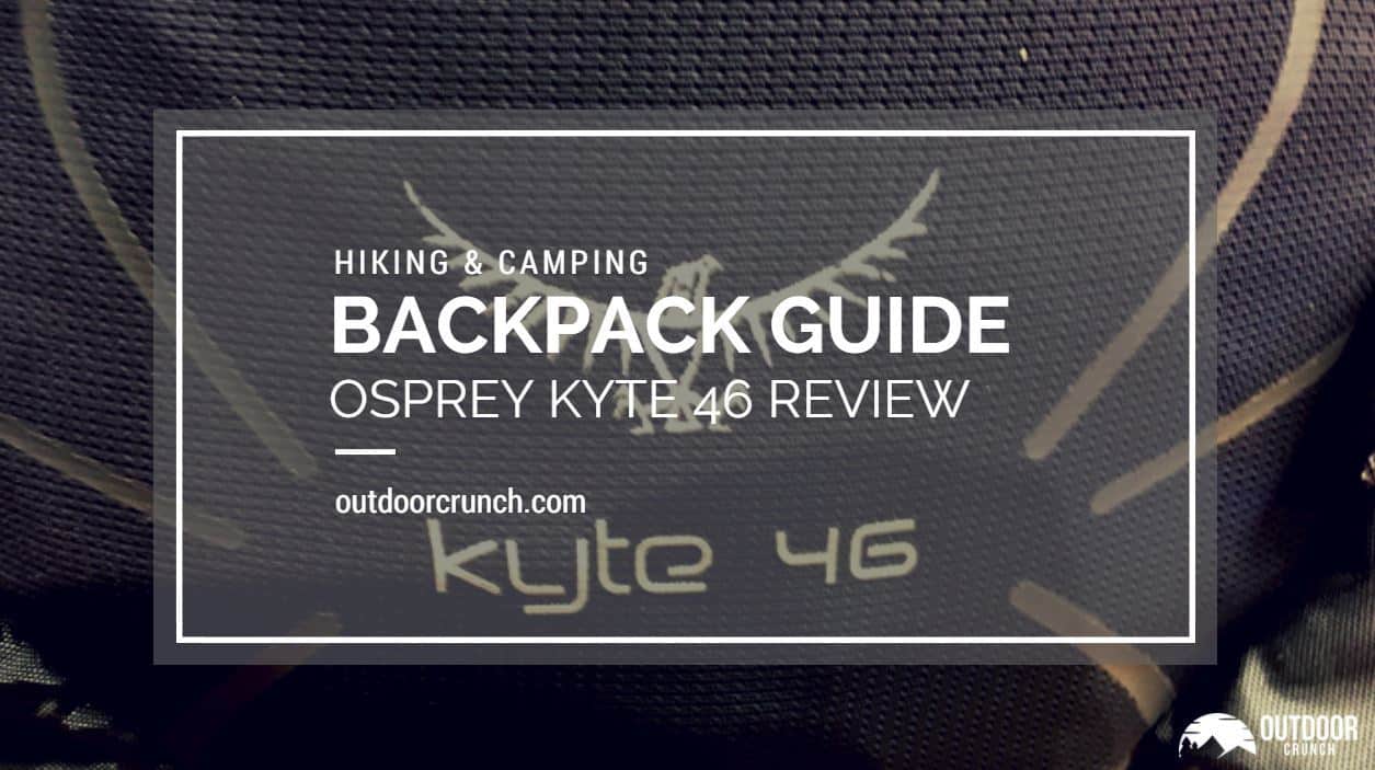 A truly do it all pack Osprey Kyte 46 Review (June 2018 Update)